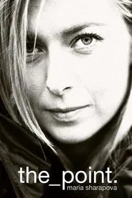 Poster do filme Maria Sharapova: O Ponto