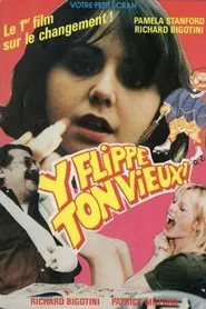Y flippe ton vieux movie poster