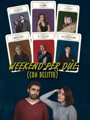 Weekend per due (con delitto) movie poster