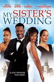 My Sister's Wedding movie poster