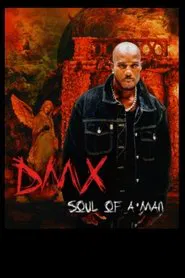 DMX: Soul of a Man tv show poster