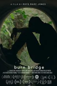 Burn Bridge movie poster