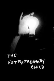 The Extraordinary Child movie poster