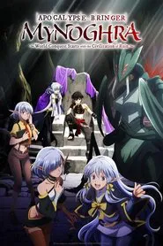 Apocalypse Bringer Mynoghra: World Conquest Starts with the Civilization of Ruin tv show poster