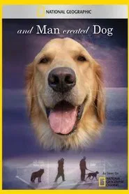 And Man Created Dog movie poster