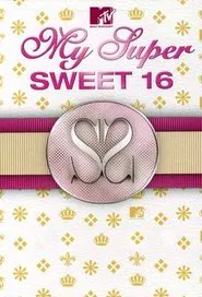 My Super Sweet Sixteen tv show poster