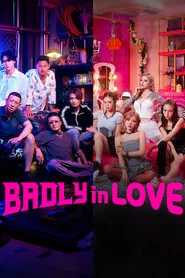 Badly in Love tv show poster