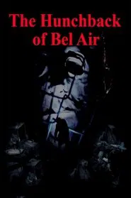 Poster do filme The Hunchback of Bel Air