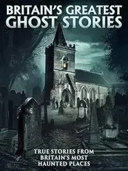 Britain's Greatest Ghost Stories movie poster