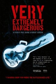 Very Extremely Dangerous movie poster