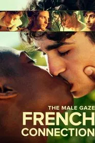 The Male Gaze : French Connection movie poster