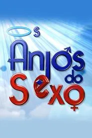 Os Anjos do Sexo tv show poster