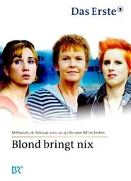 Blond bringt nix movie poster