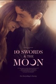 10 Swords & The Moon movie poster