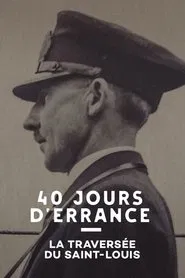 40 Jours d'errance : La Traversée du Saint-Louis movie poster