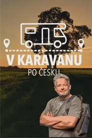 V karavanu po Česku tv show poster