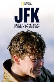 JFK: Seven Days That Made a President movie poster