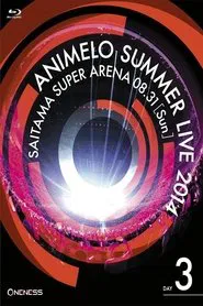 Animelo Summer Live 2014 -ONENESS- 8.31 movie poster