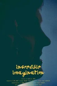 Incredible Imagination movie poster