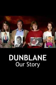 Dunblane: Our Story movie poster