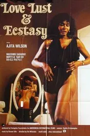 Love, Lust and Ecstasy movie poster