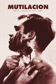 Mutilación: Adiós, gracias por todo movie poster