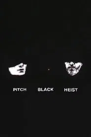 Poster do filme Pitch Black Heist