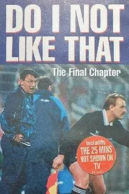 Do I Not Like That - The Final Chapter movie poster