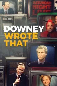 Downey Wrote That movie poster
