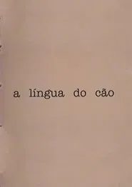 A língua do cão movie poster