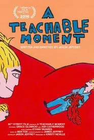 A Teachable Moment movie poster