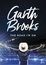 Poster da série Garth Brooks: The Road I'm On