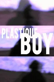 Plastique Boy movie poster