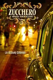 Zucchero - La Sesion Cubana movie poster