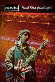 Oasis - Maine Road Second Night movie poster