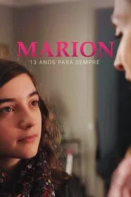 Poster do filme Marion, 13 ans pour toujours