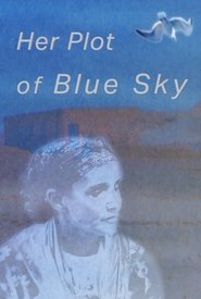 Her Plot of Blue Sky movie poster