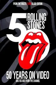 Rolling Stones: 50 Years on Video - Black Edition movie poster