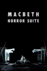 Macbeth Horror Suite movie poster