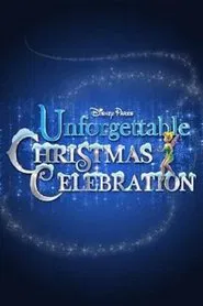 Disney Parks Unforgettable Christmas Celebration movie poster
