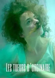 Les tueurs d’ordinaire movie poster