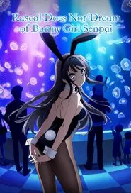 Rascal Does Not Dream of Bunny Girl Senpai tv show poster