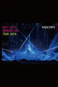 Anti Anti Generation Tour 2019 movie poster