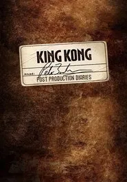 King Kong: The Post-Production Diaries movie poster