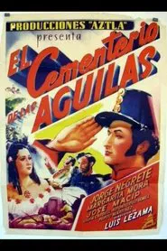 El Cementerio De Las Aguilas movie poster