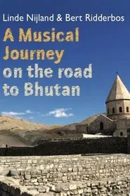 A Musical Journey: On the Road to Bhutan movie poster
