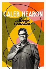 Caleb Hearon: Model Comedian movie poster