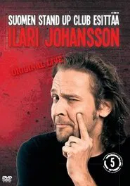 Suomen Stand Up Club Esittää: Ilari Johansson movie poster