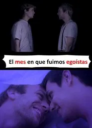 El mes en el que fuimos egoístas movie poster