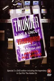 Thunder - Live And Uncut At The Marquee movie poster
